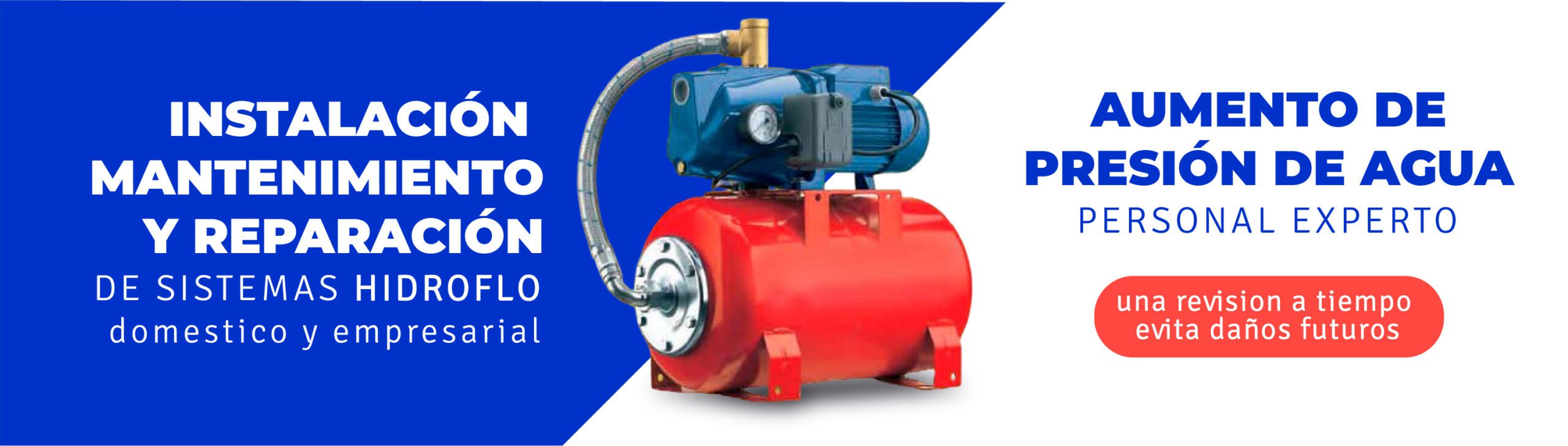 instalacion, mantenimiento, reparacion de hidroflo centriplomeros domestico y empresarial