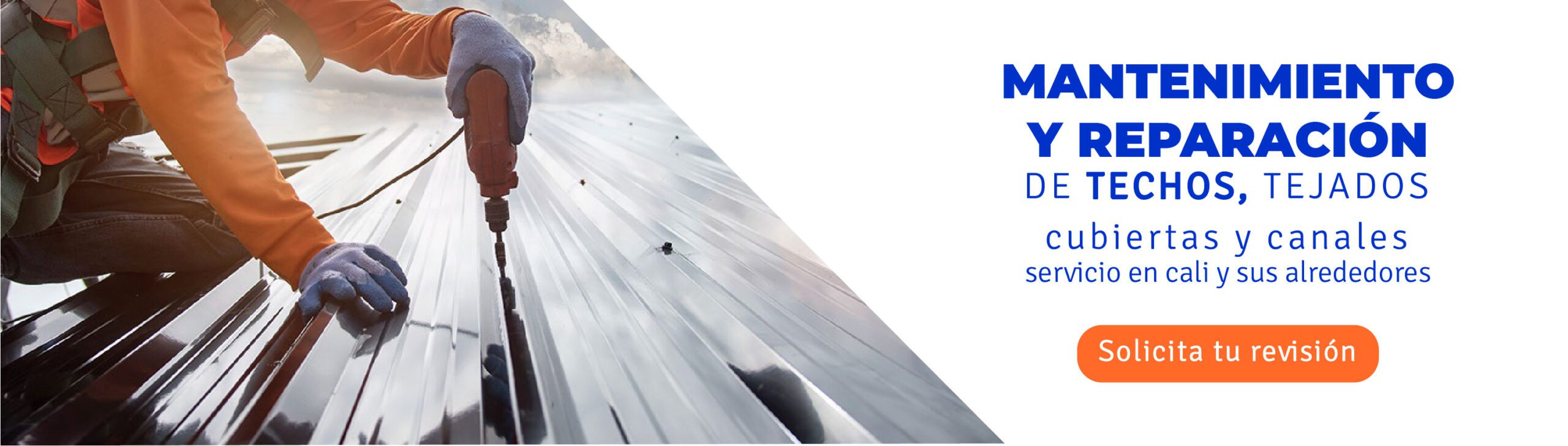 mantenimiento y reparacion de techos, tejados, cubiertas y canales, centriplomeros cali